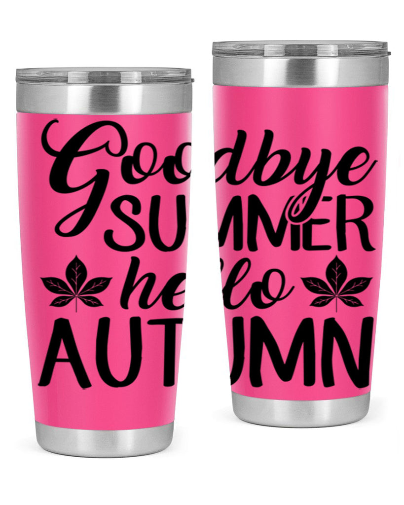 goodbye summer hello autumn 213#- fall- Tumbler