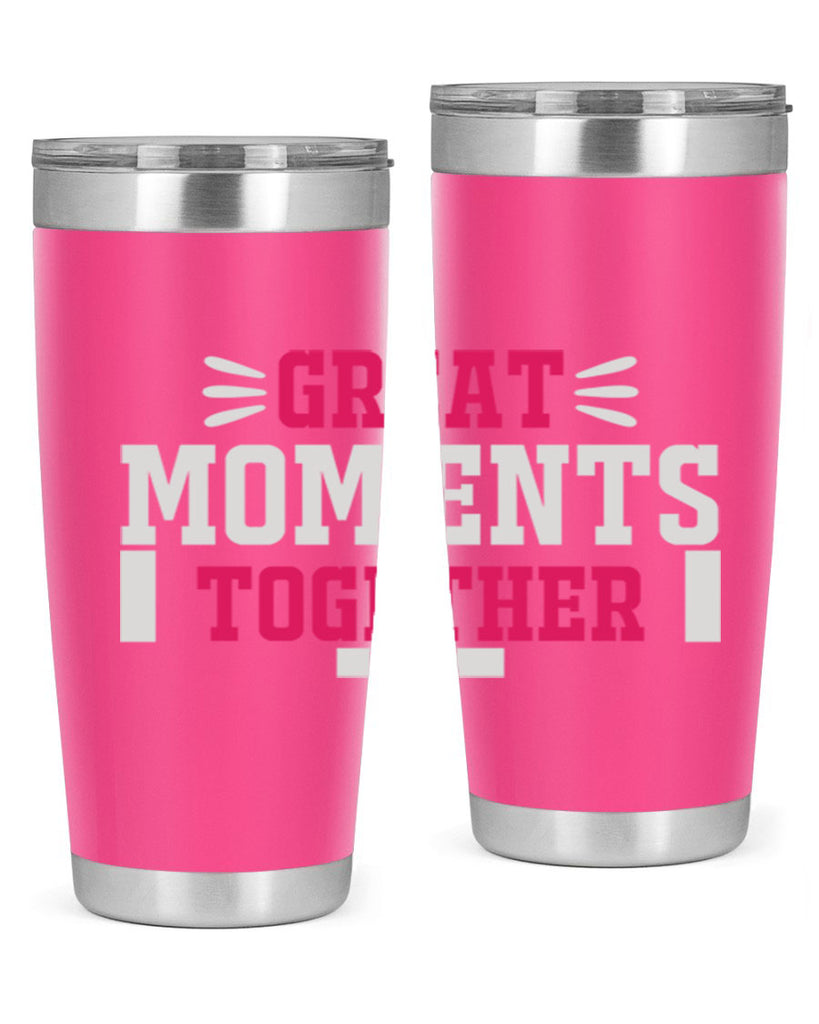 great mom ents together 172#- mom- Tumbler