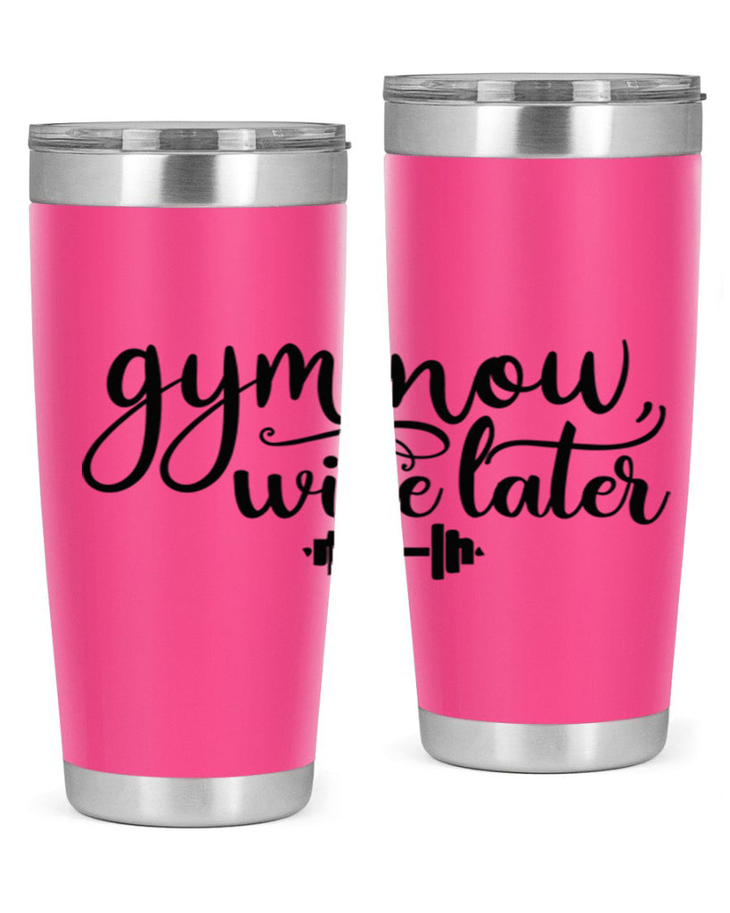 gym now wine later 42#- gym- Tumbler