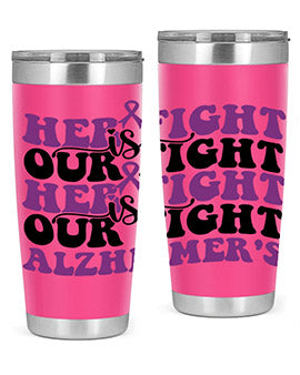 her fight is our fight alzheimer s 156#- alzheimers- Tumbler