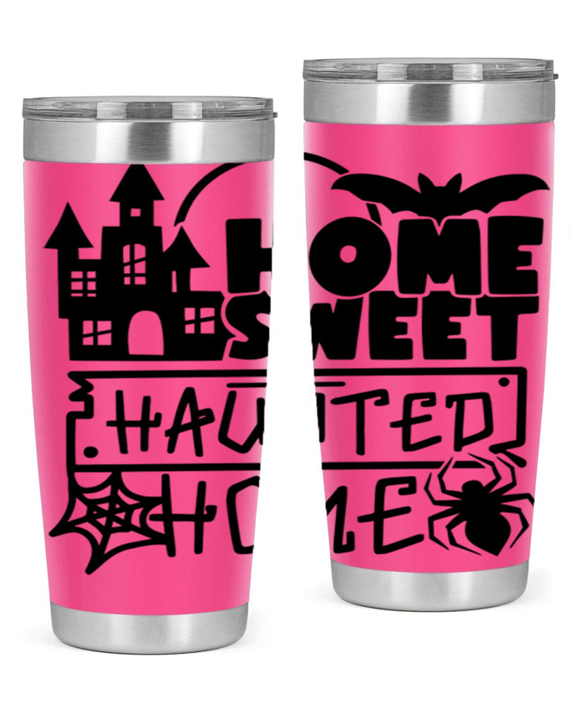 home sweet haunted home 57#- halloween- Tumbler