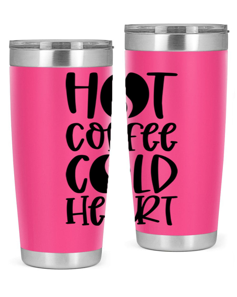 hot coffee cold heart 110#- coffee- Tumbler