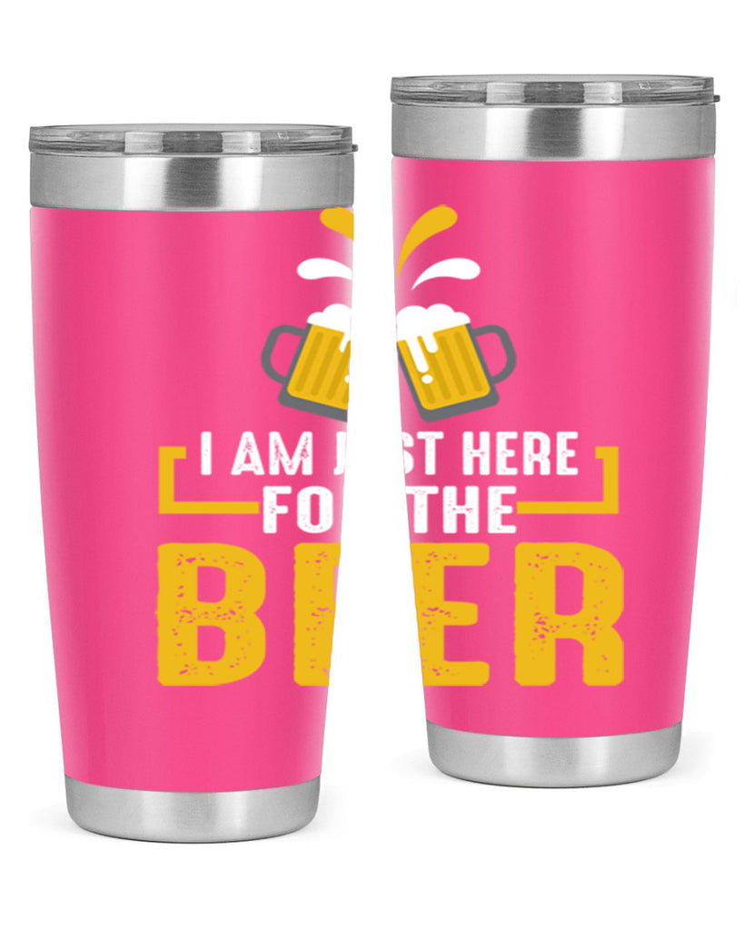 i am just here for the beer 113#- beer- Tumbler