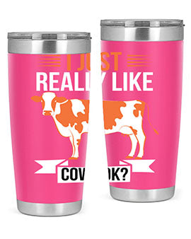 i just really like cows ok Style 3#- cow- Tumbler