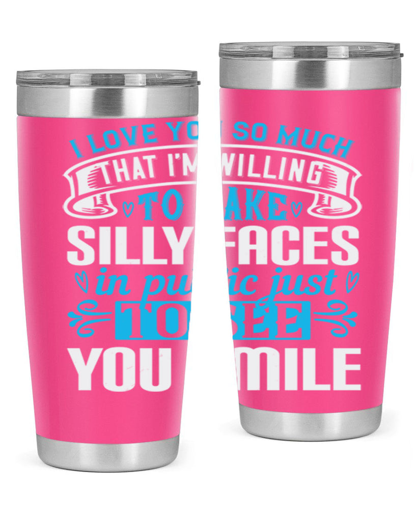 i love you so much that I’m willing to Style 52#- aunt- Tumbler