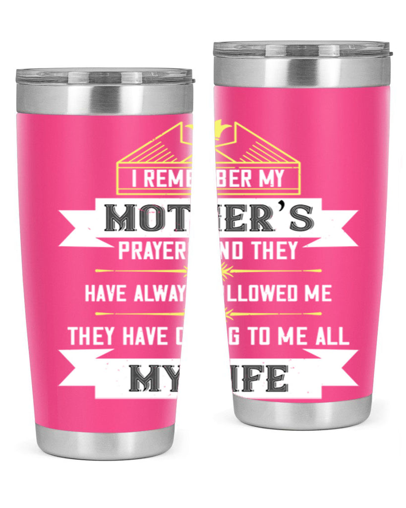 i remember my mother’s prayers and 153#- mom- Tumbler