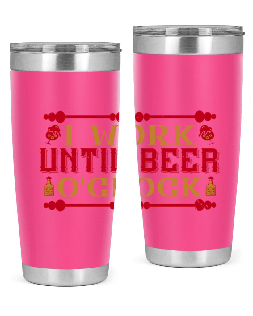 i work until beer oclock 41#- drinking- Tumbler