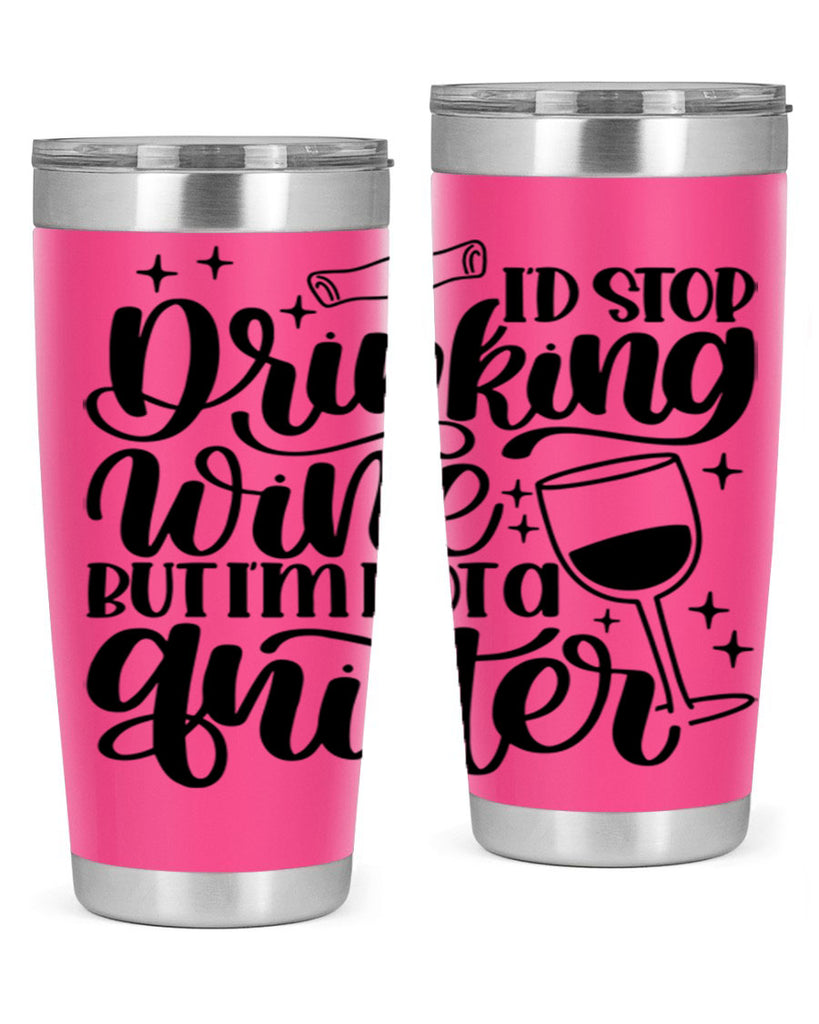 id stop drinking wine 49#- wine- Tumbler