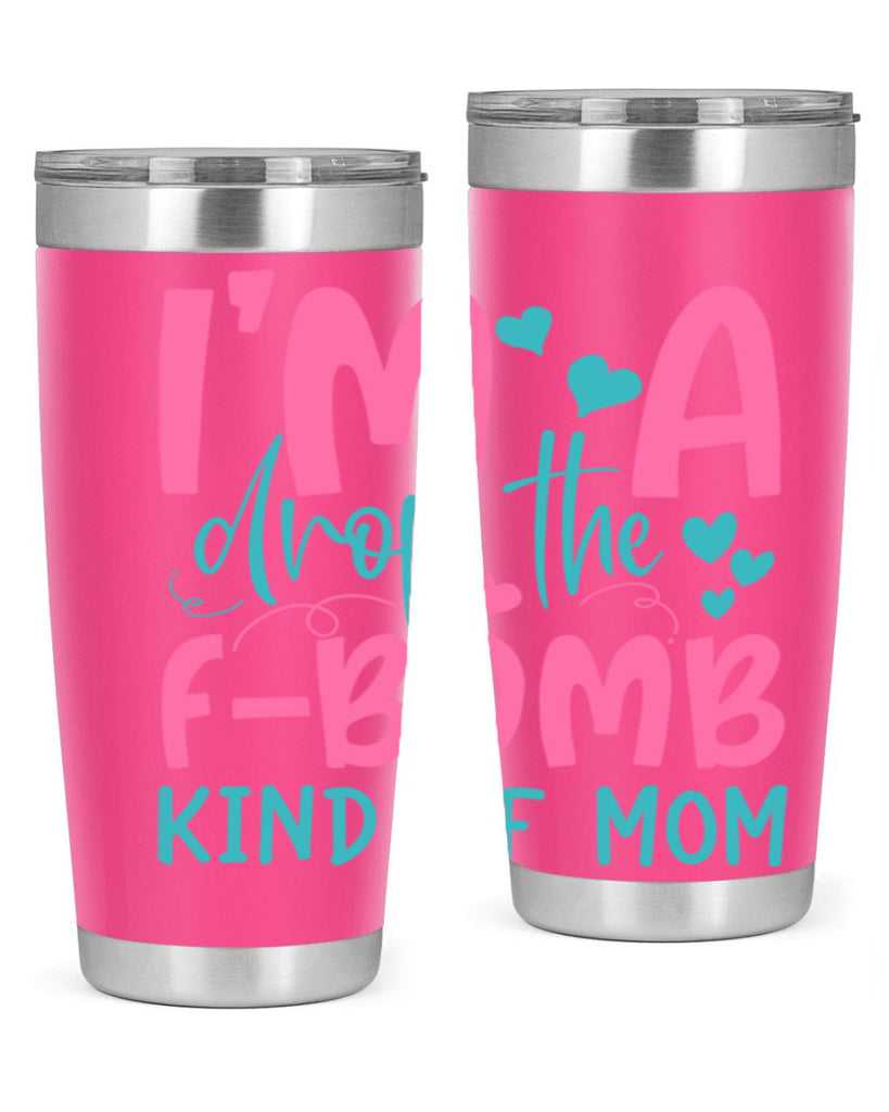 im drop the fbomb kind of mom 337#- mom- Tumbler