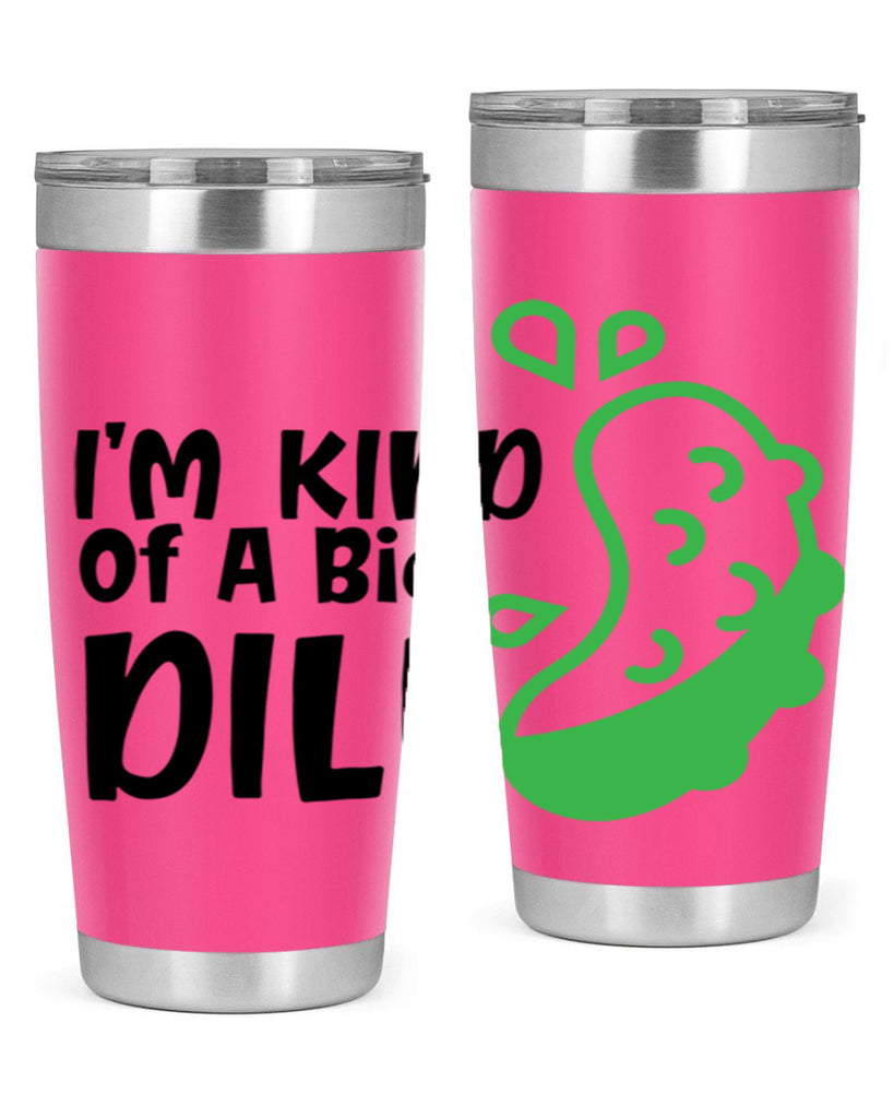 im kind of a big dill Style 242#- baby- tumbler