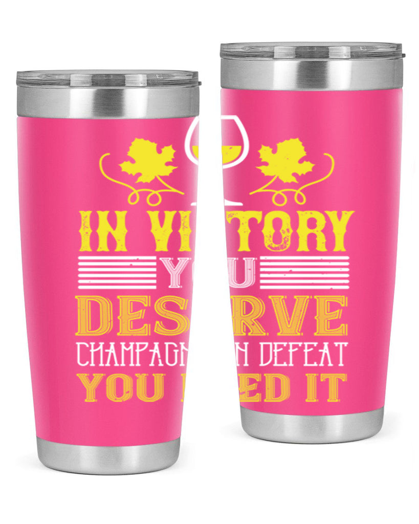 in victory you deserve 75#- wine- Tumbler