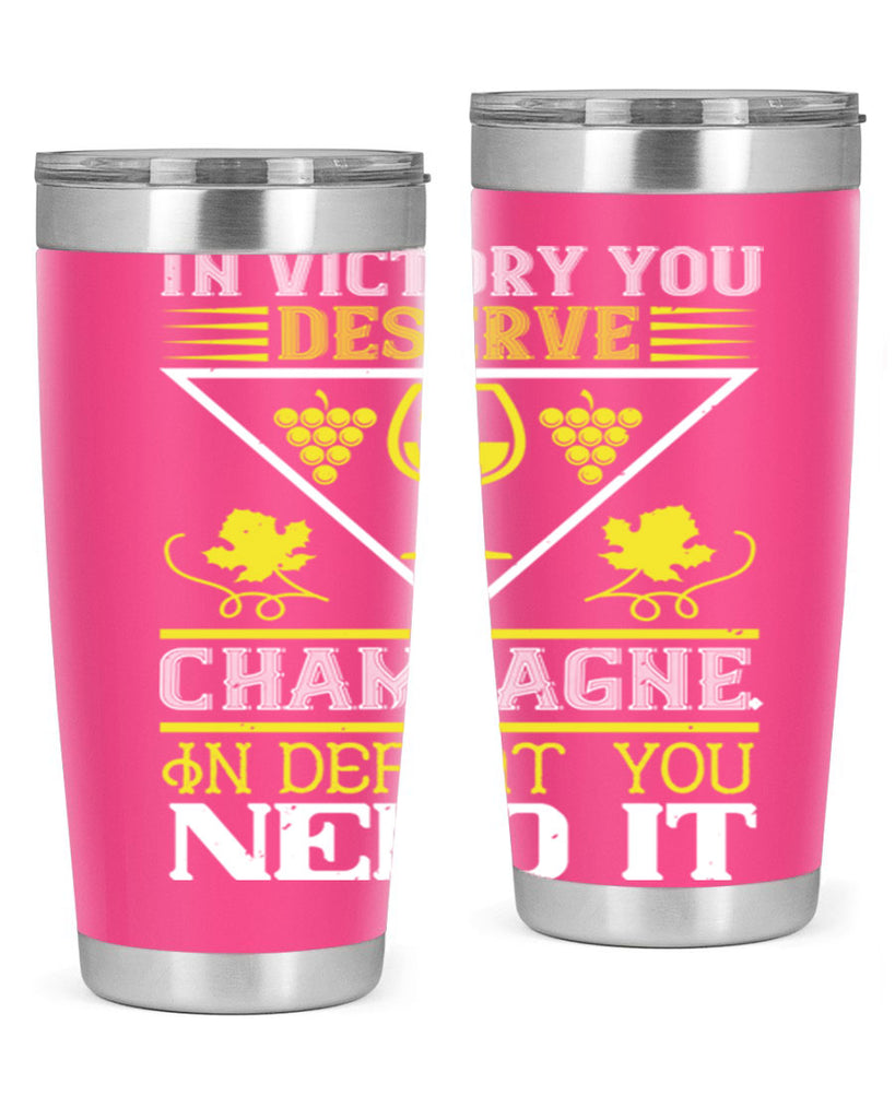 in victory you deserve champagne 76#- wine- Tumbler