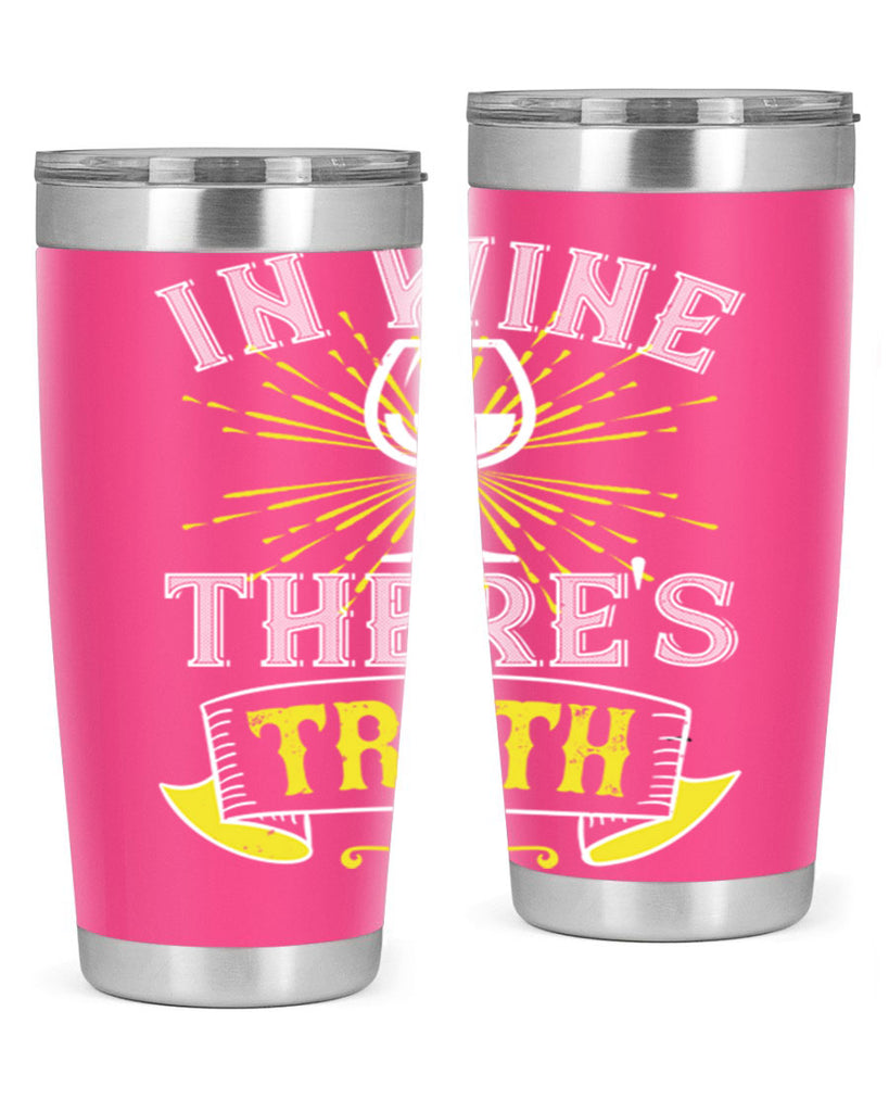 in wine thers truth 221#- wine- Tumbler