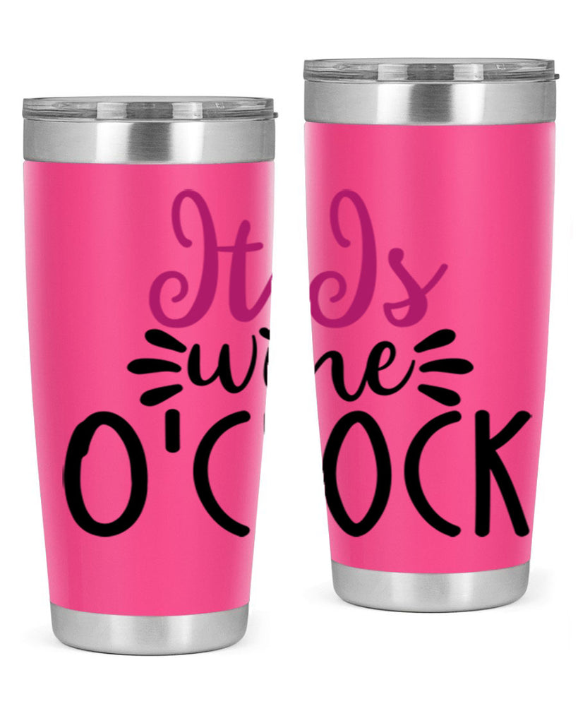 it is wine oclock 191#- wine- Tumbler