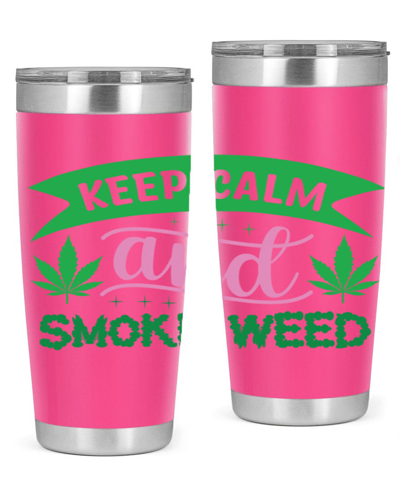 keep calm and smoke weed 170#- marijuana- Tumbler