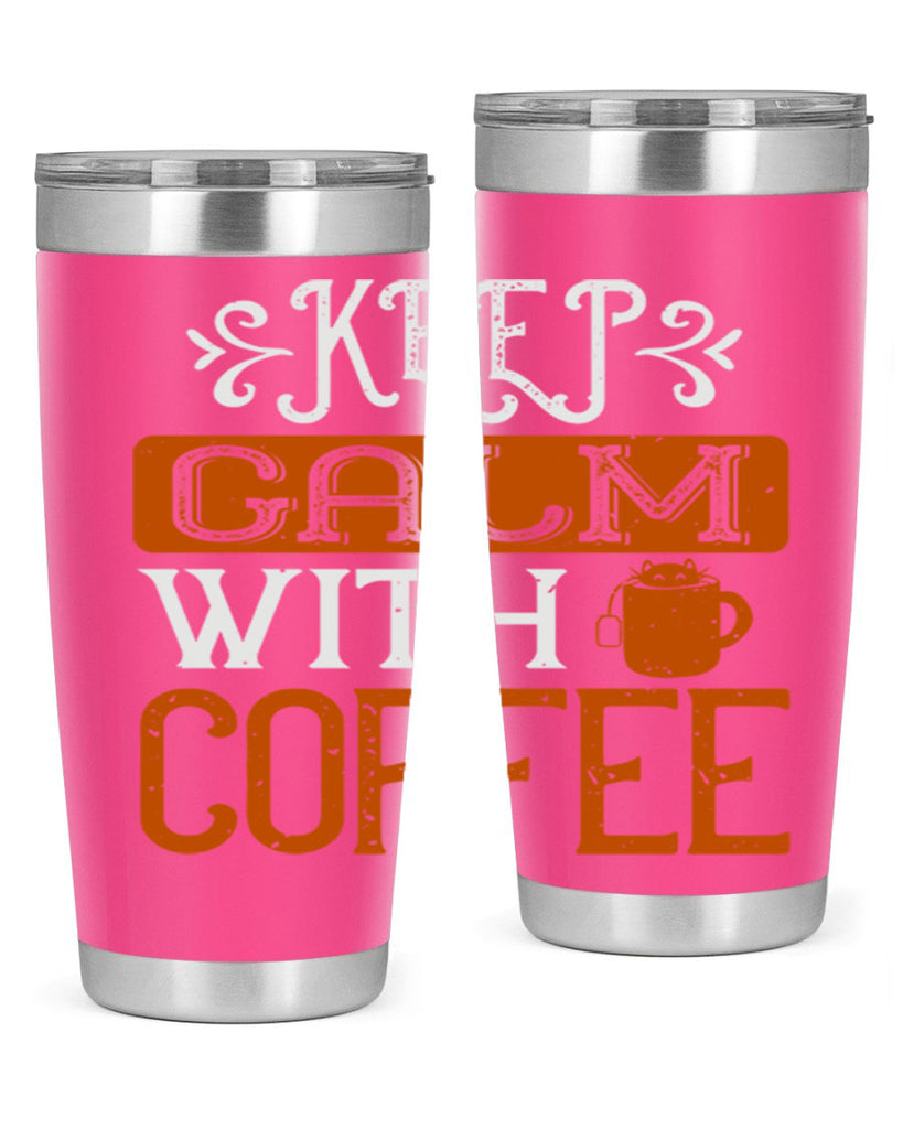 keep calm with coffee 241#- coffee- Tumbler