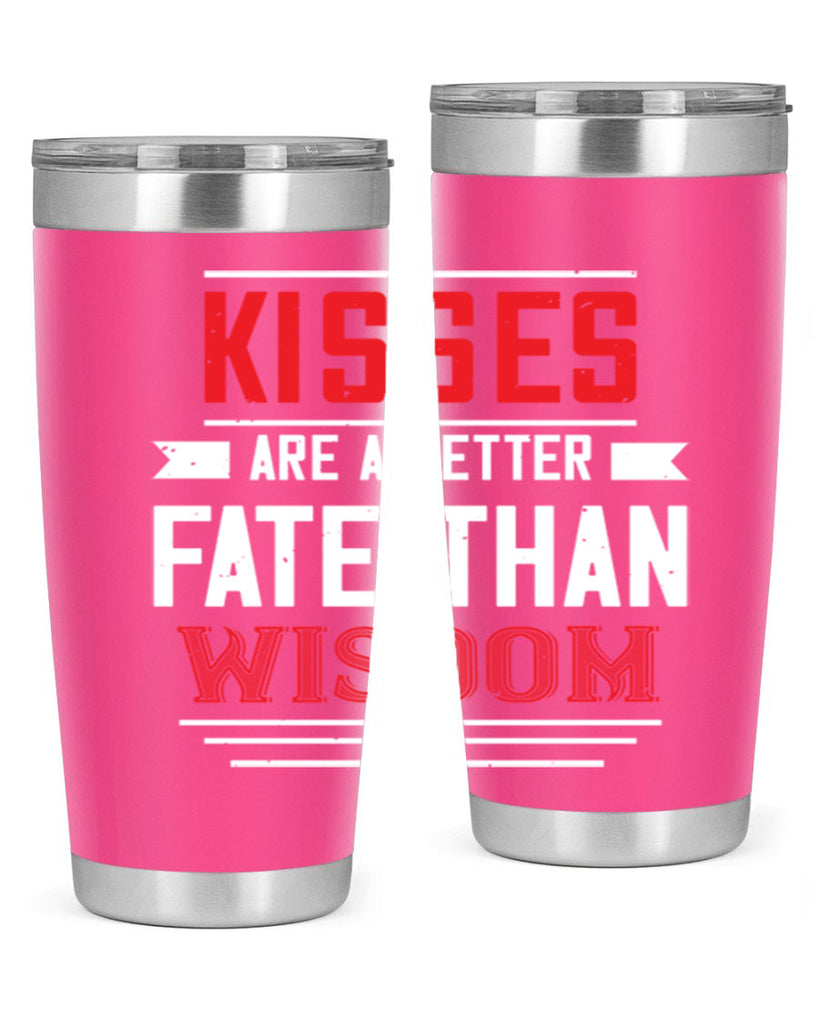 kisses are abetter fate then wisdom 47#- valentines day- Tumbler