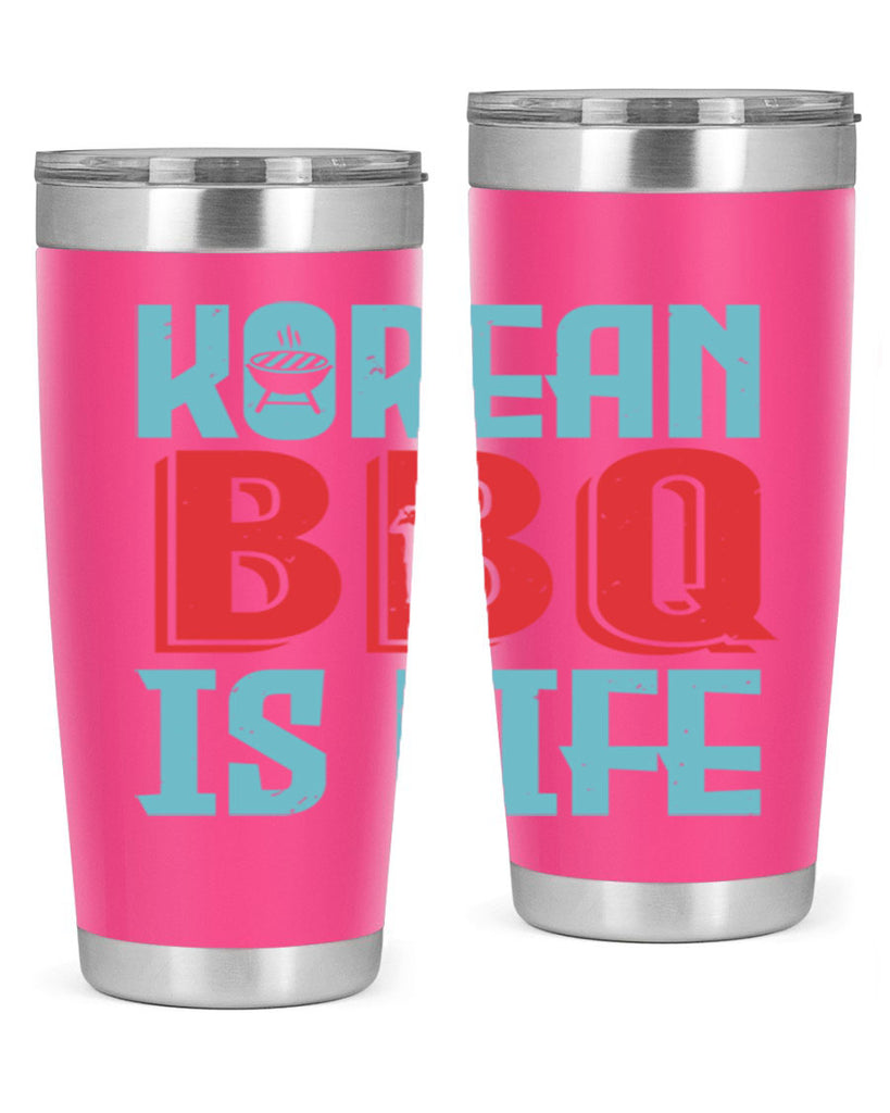 korean bbq is life 27#- bbq- Tumbler