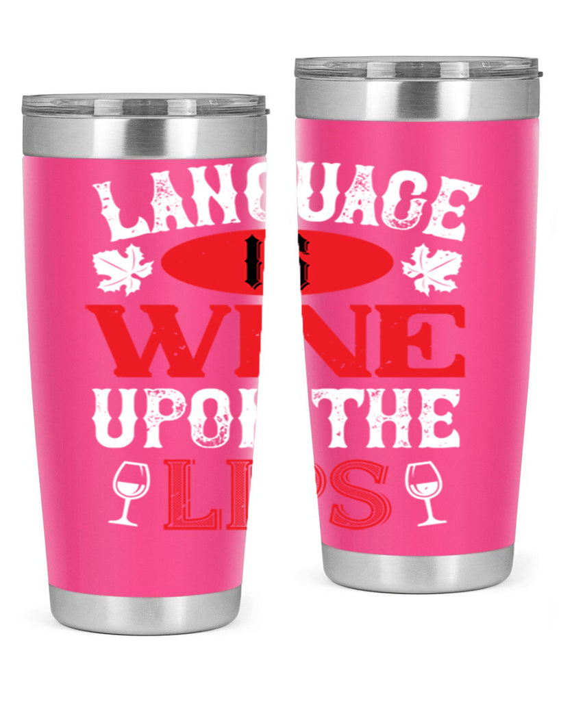 language is wine upon the 72#- wine- Tumbler