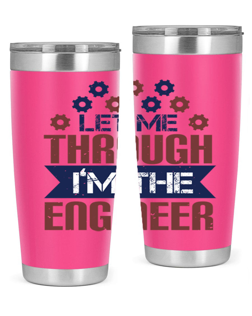 let me through Im the engineer Style 44#- engineer- tumbler