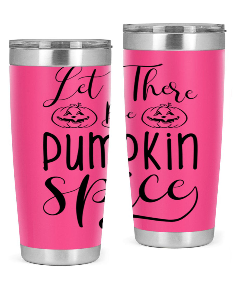 let there be pumpkin spice 400#- fall- Tumbler