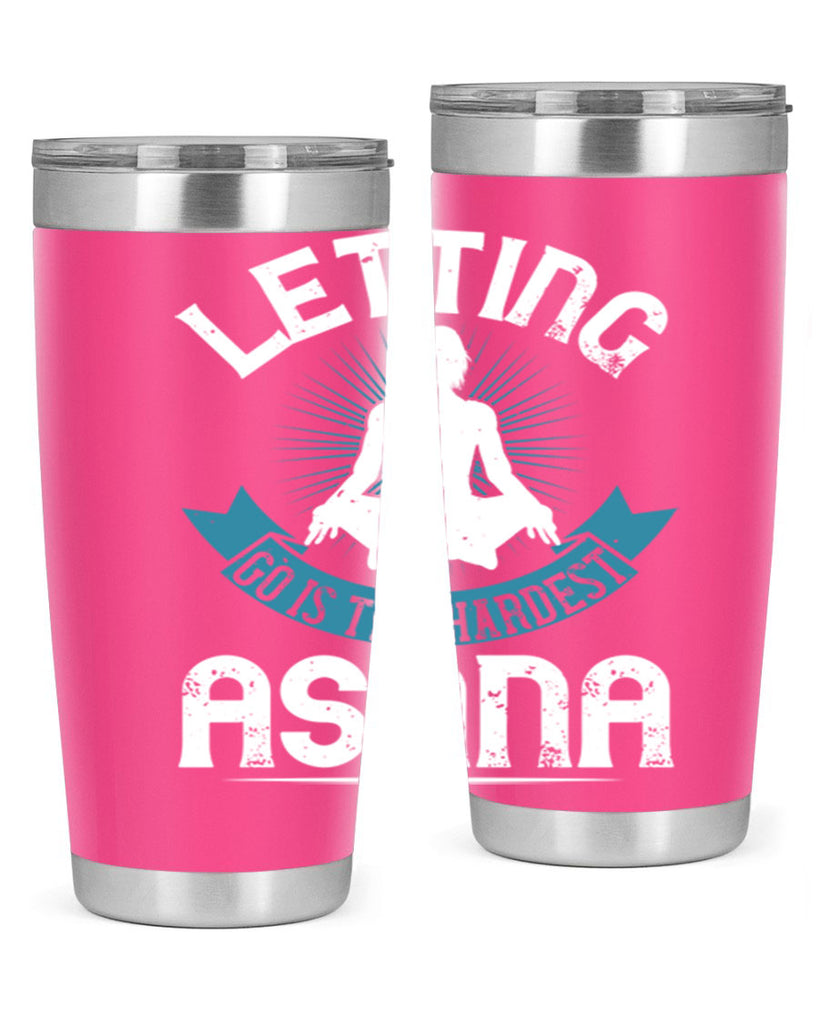 letting go is the hardest asana 74#- yoga- Tumbler