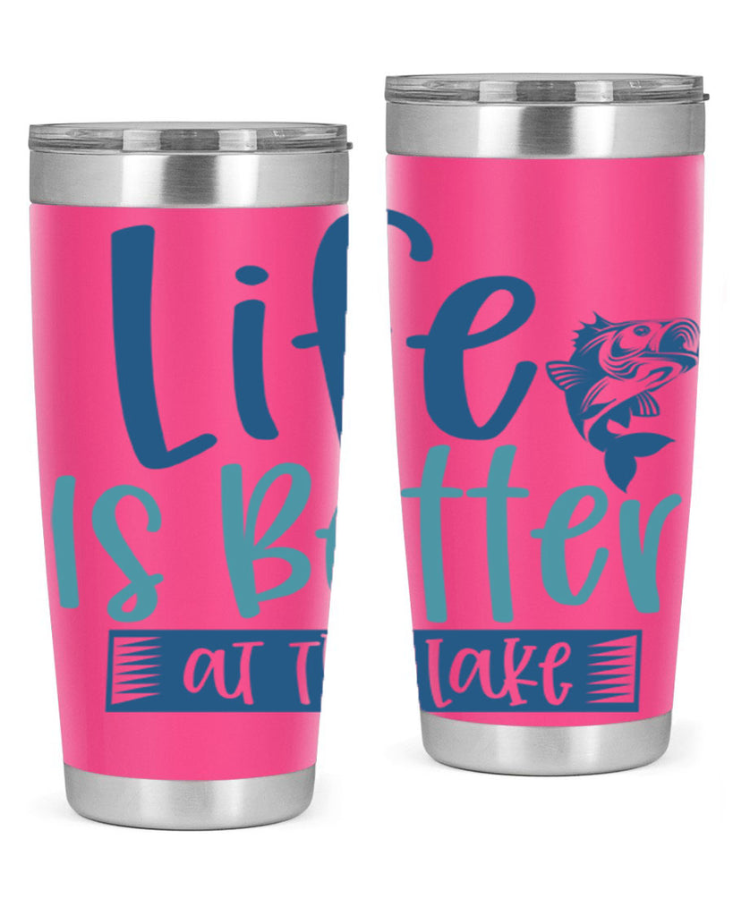 life is better at the lake 204#- fishing- Tumbler