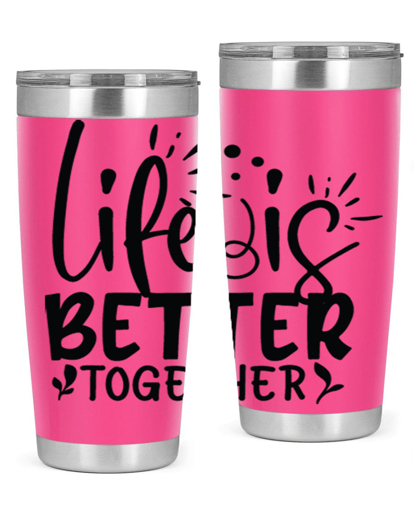 life is better together 23#- family- Tumbler