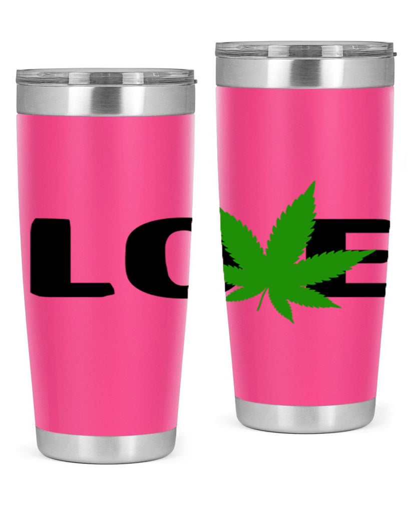 love cannabis 190#- marijuana- Tumbler