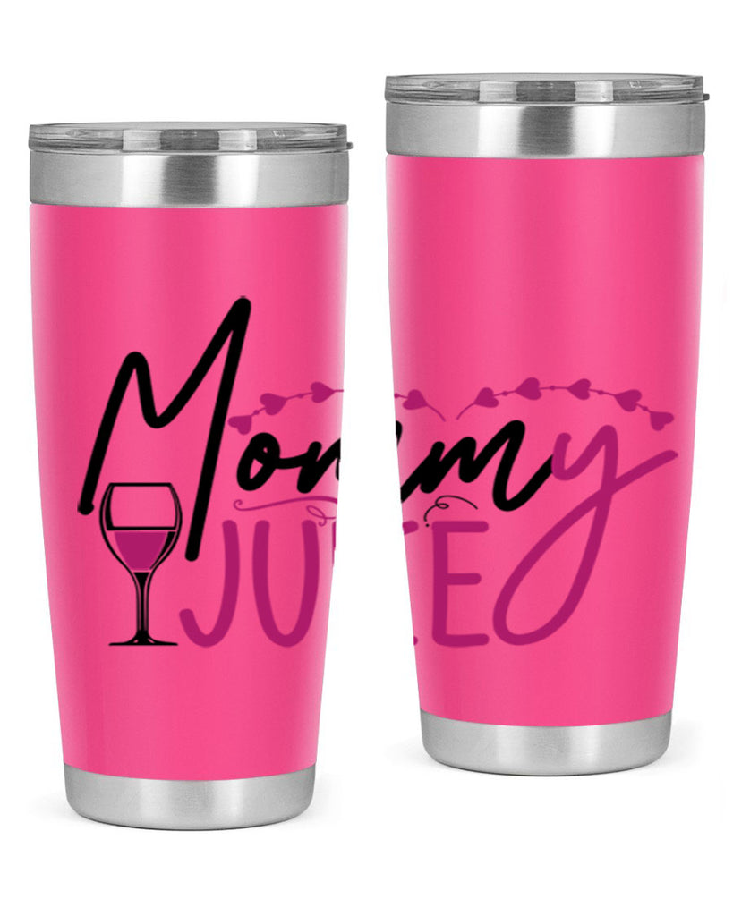 mommy juice 181#- wine- Tumbler