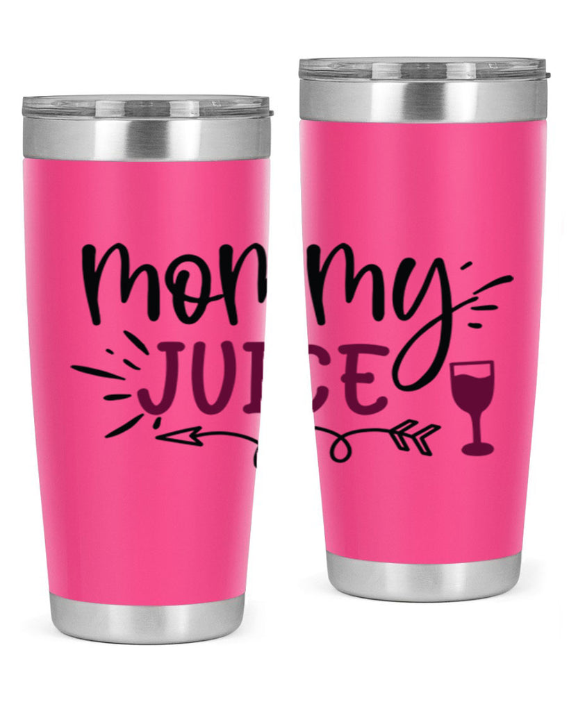 mommy juice 182#- wine- Tumbler