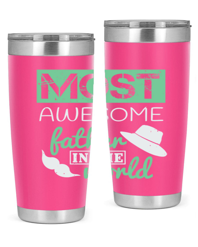 most awesome father 191#- fathers day- Tumbler