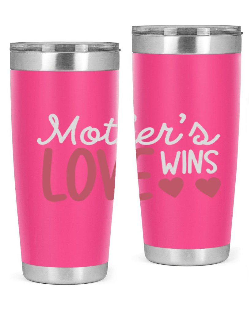 mother’s love wins 92#- mom- Tumbler