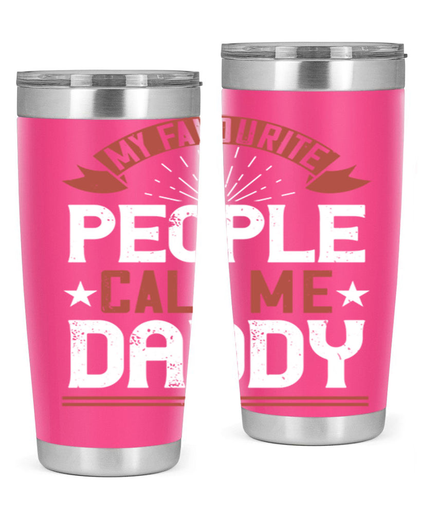 my favourite people call me daddy 205#- fathers day- Tumbler