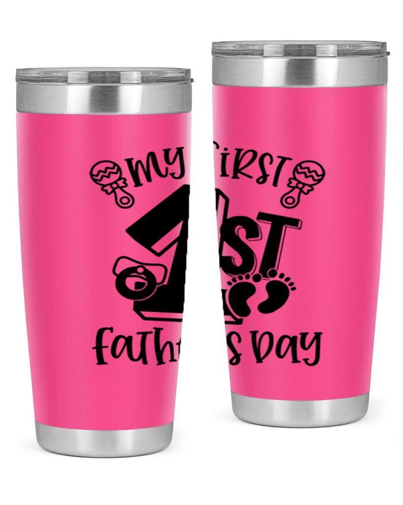 my first fathers day 26#- fathers day- Tumbler