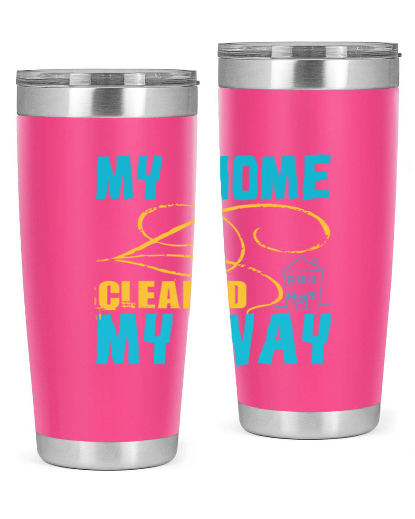 my home cleaned my way Style 24#- cleaner- tumbler