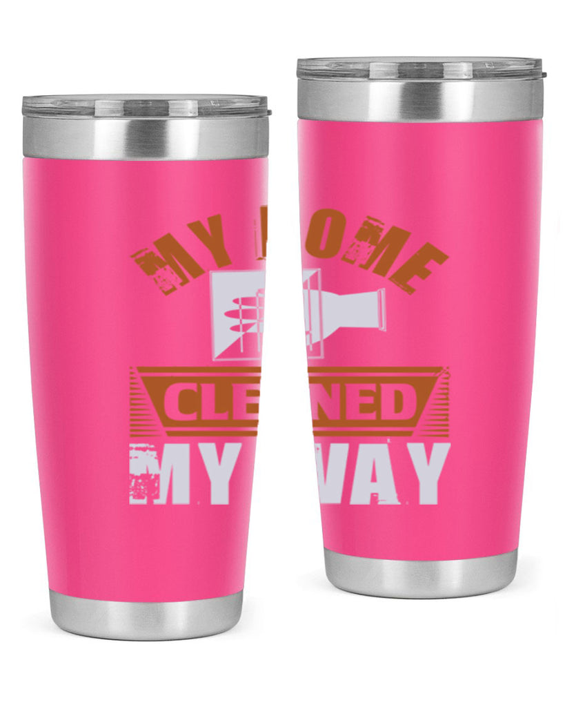 my home cleaned my way Style 25#- cleaner- tumbler