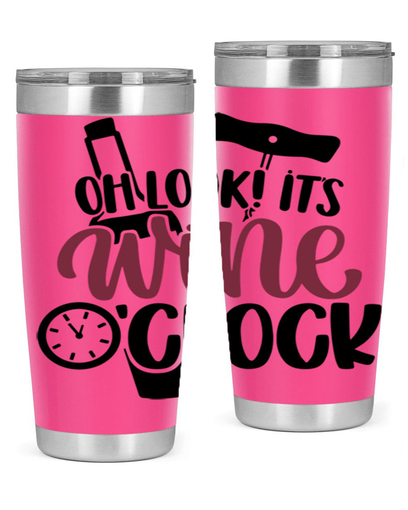 oh look its wine oclock 33#- wine- Tumbler