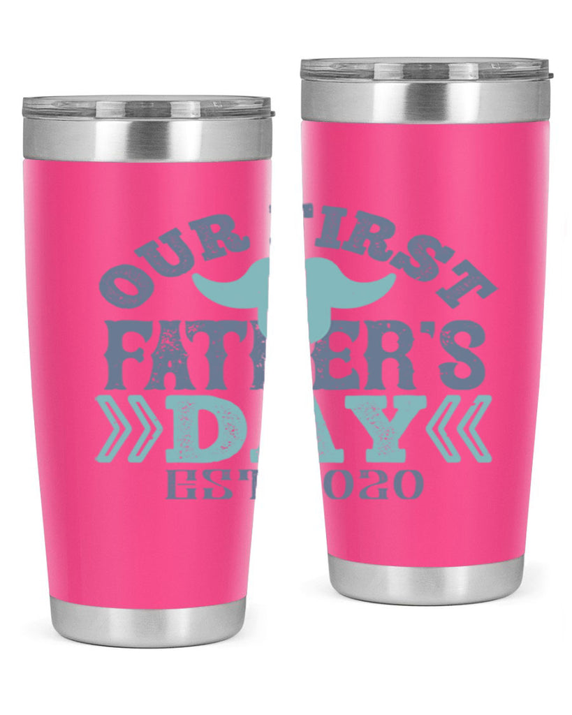 our first fathers day 170#- fathers day- Tumbler