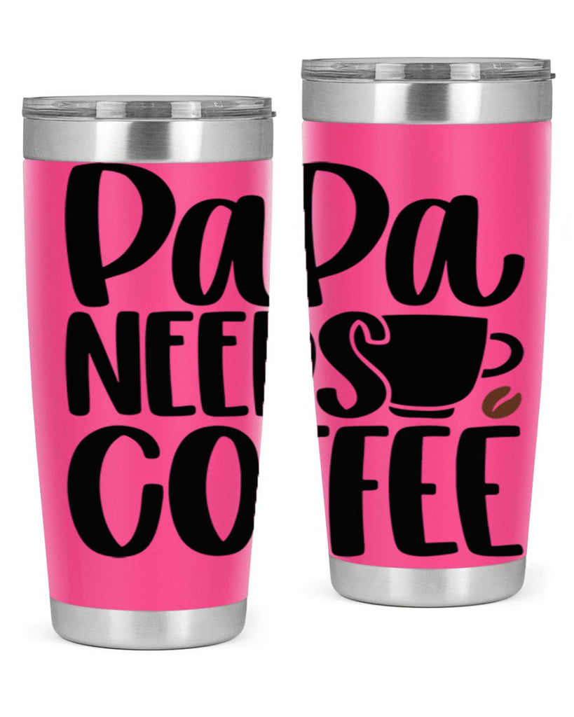 papa needs coffee 51#- coffee- Tumbler