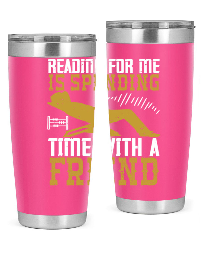 reading for me is spending time with a friend 19#- reading- Tumbler