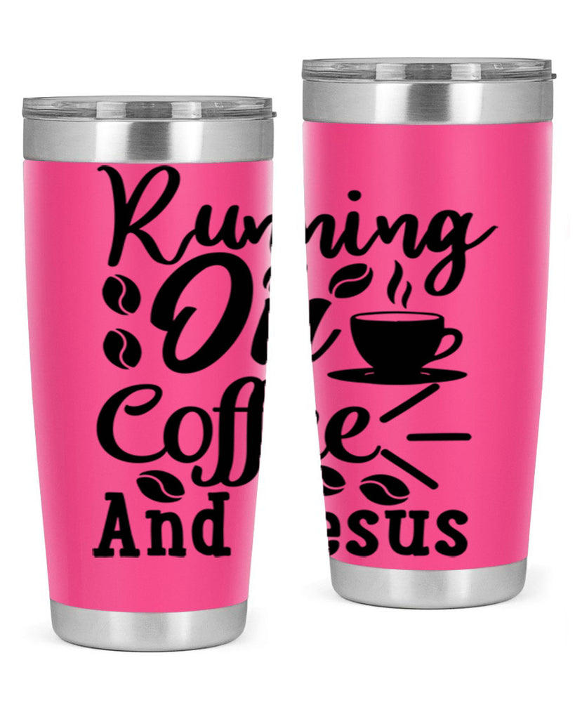 running on coffee and jesus 279#- coffee- Tumbler