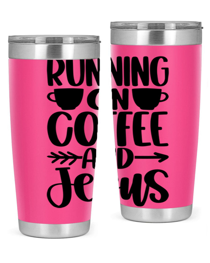 running on coffee and jesus 39#- coffee- Tumbler