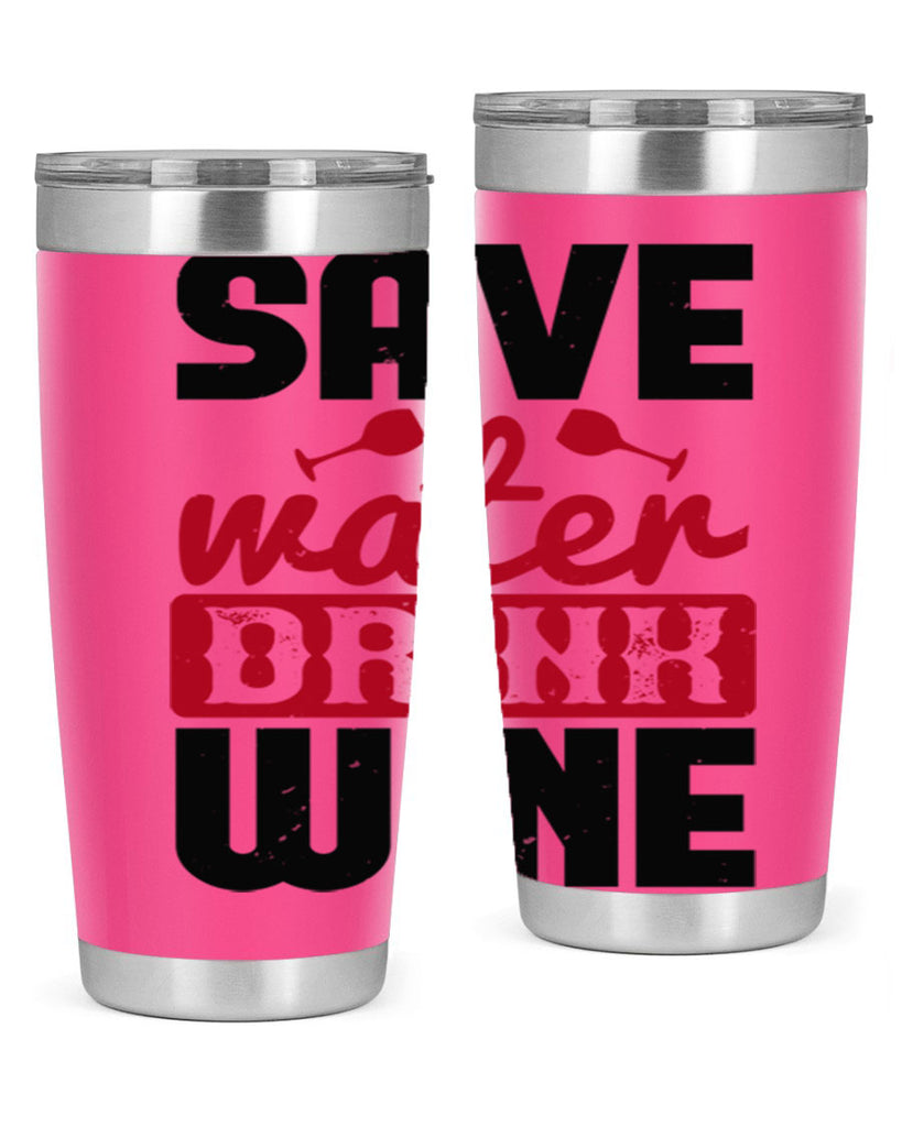 save water drink wine 122#- wine- Tumbler