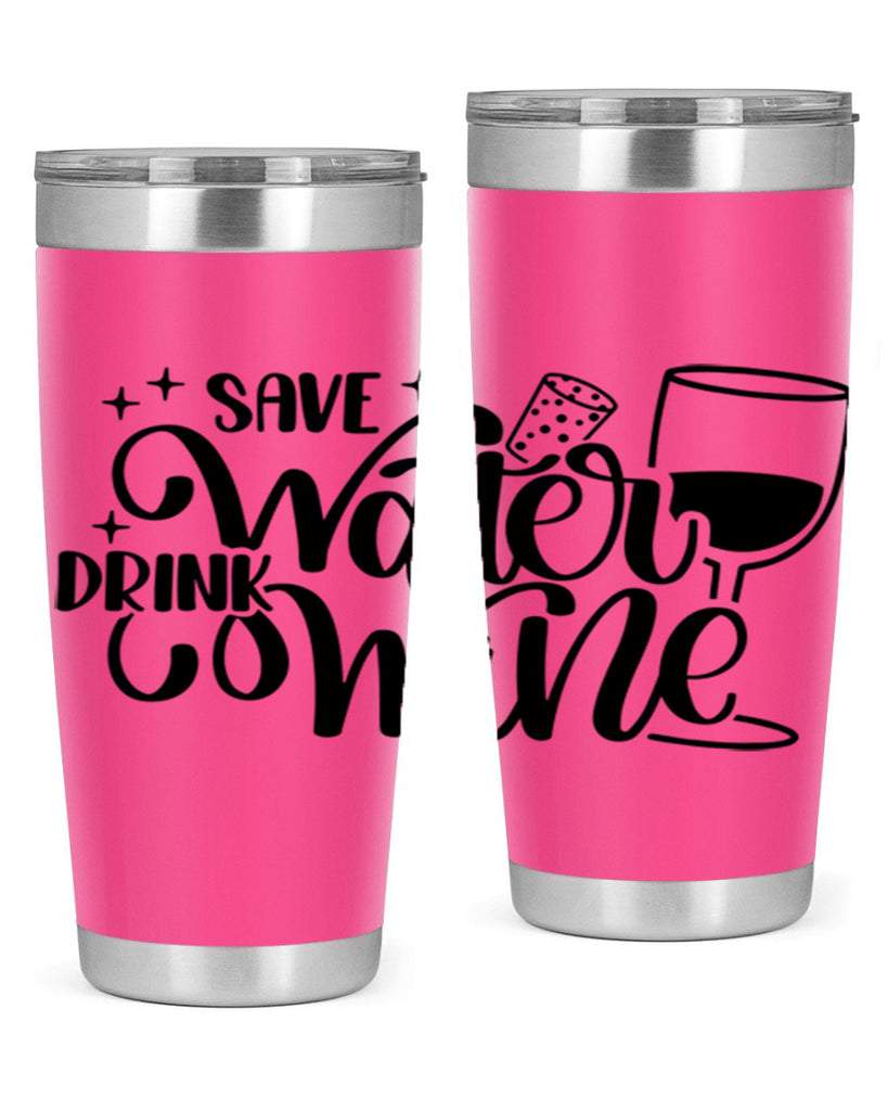 save water drink wine 30#- wine- Tumbler