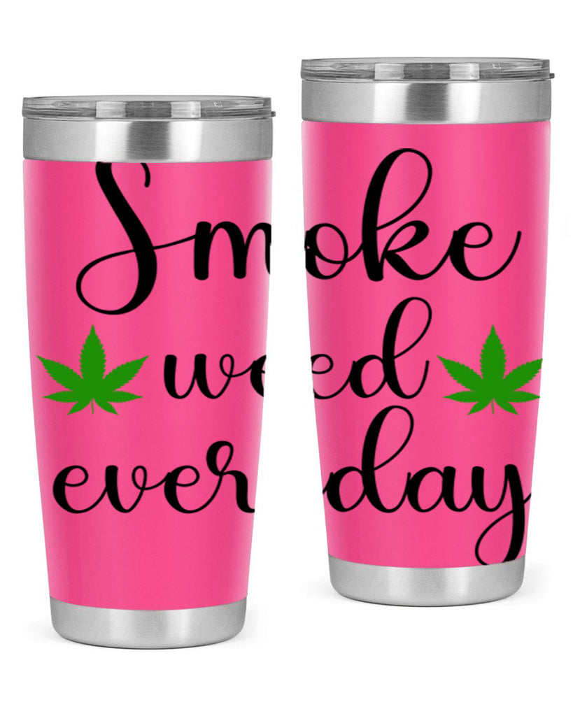 smoke weed everyday a 242#- marijuana- Tumbler