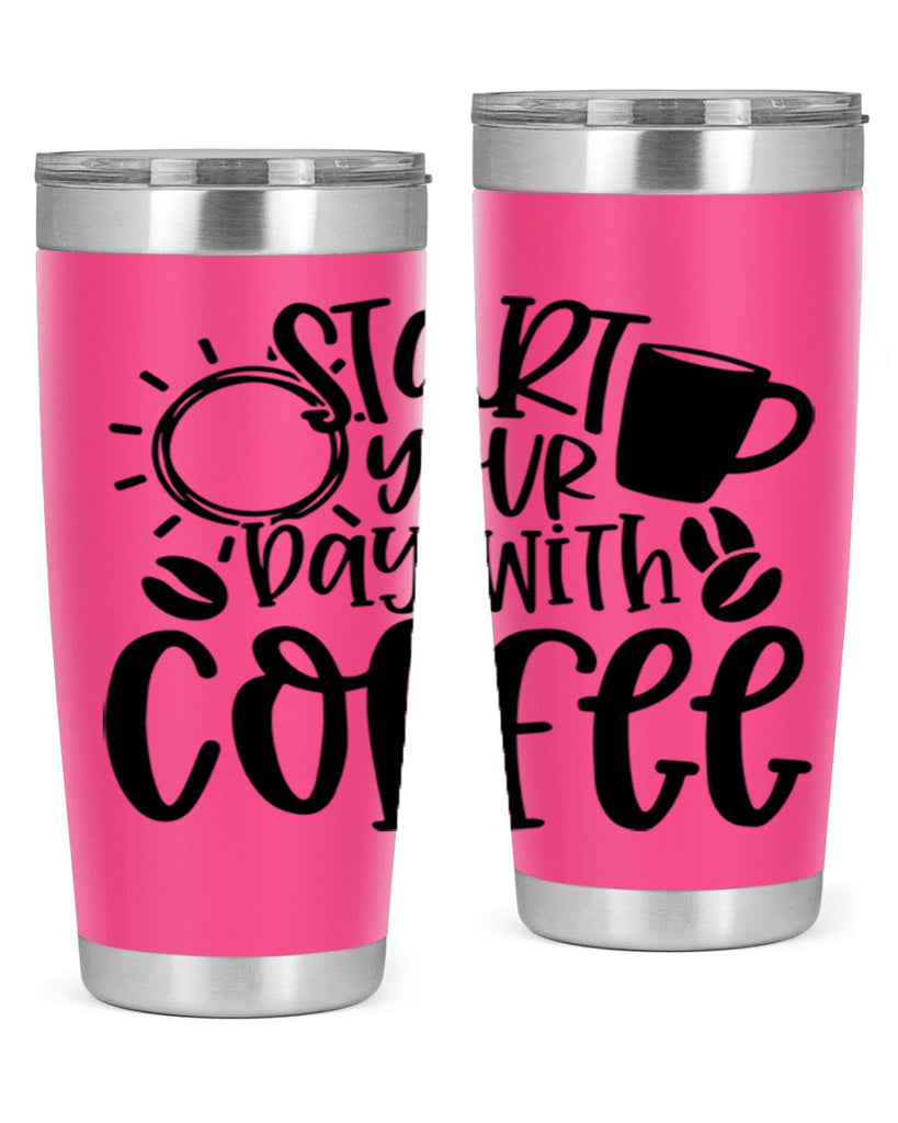 start your day with coffee 31#- coffee- Tumbler