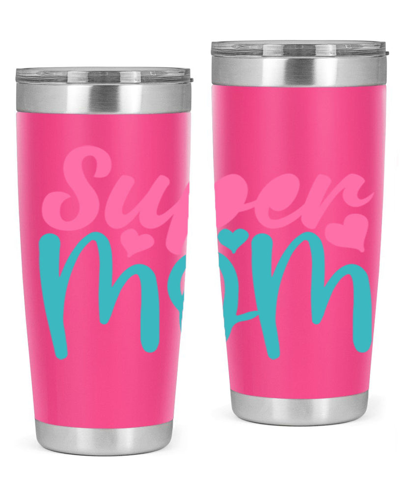 super mom 301#- mom- Tumbler