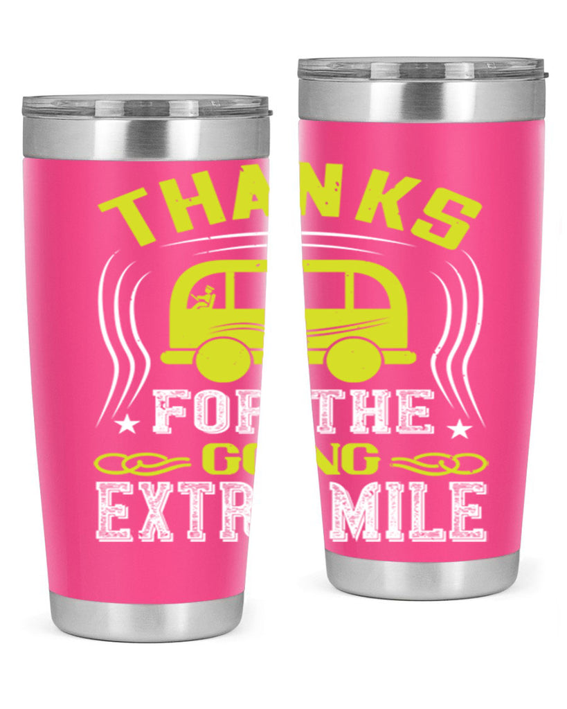 thanks for the going extra mile Style 14#- bus driver- tumbler