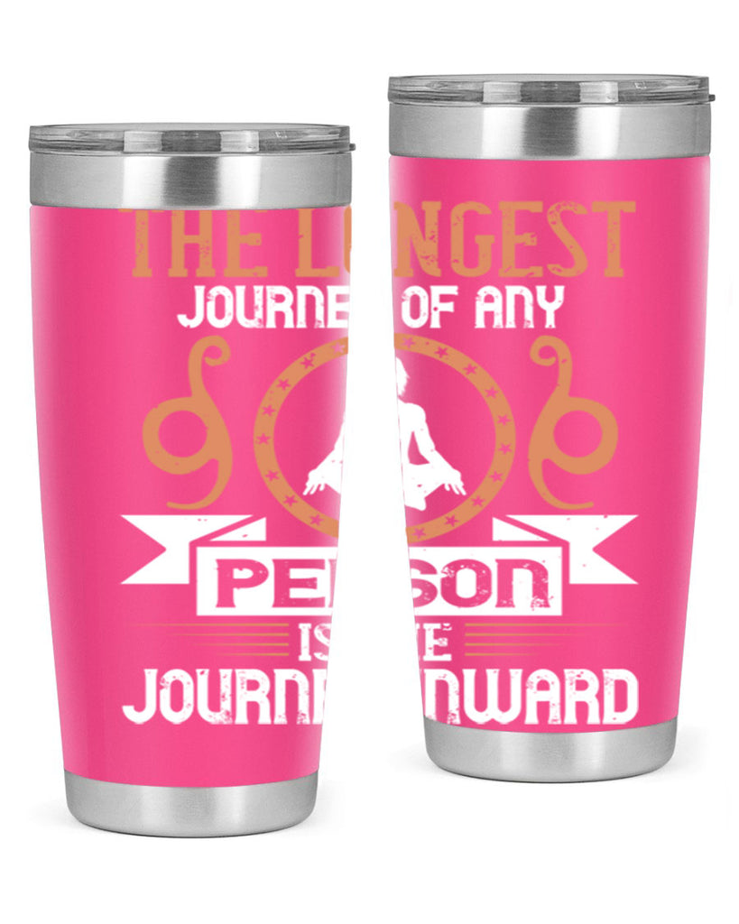 the longest journey of any person is the journey inward 58#- yoga- Tumbler